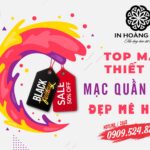 Gửi bạn Top mẫu thiết kế mạc quần áo đẹp mê hồn mà In Hoàng Kim đã sản xuất